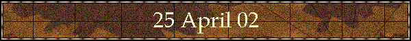 25 April 02