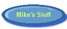 Mike's Stuff