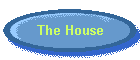 The House